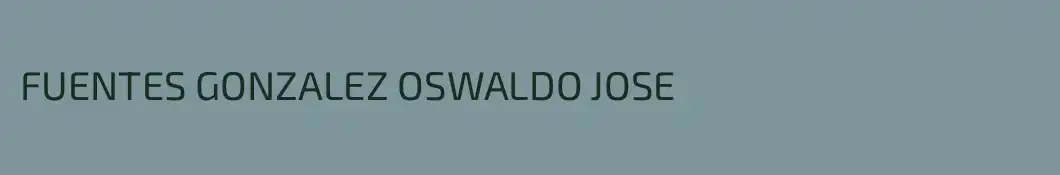 FUENTES GONZALEZ OSWALDO JOSE